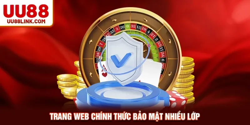 Trang web chính thức bảo mật nhiều lớp