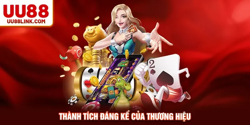 Thành tích đáng kể của thương hiệu