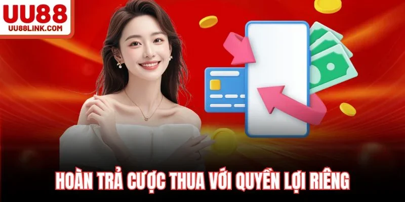 Hoàn trả cược thua với quyền lợi riêng