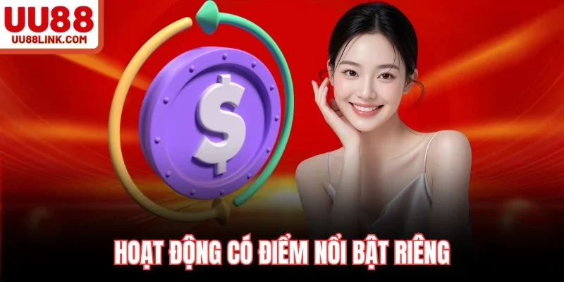 Hoạt động có điểm nổi bật riêng