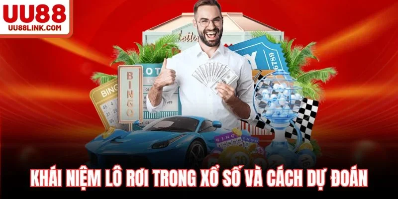 Khái niệm lô rơi trong xổ số và cách dự đoán